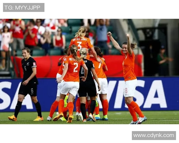 荷兰女足与新西兰女足精彩对决直播全程回顾与分析
