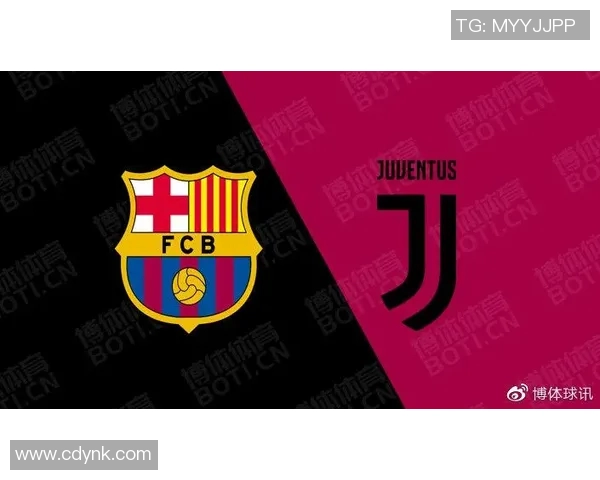 巴塞罗那与尤文图斯对决分析及胜负预测建议